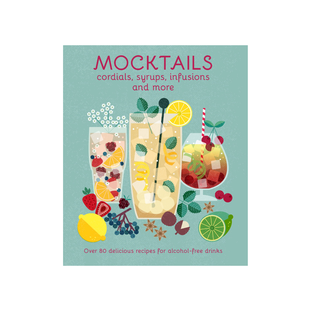 New Mags - Mocktails - Cordials, Syrups, Infusions and More bog